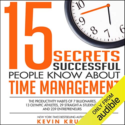 15 Secrets Successful People Know About Time Management