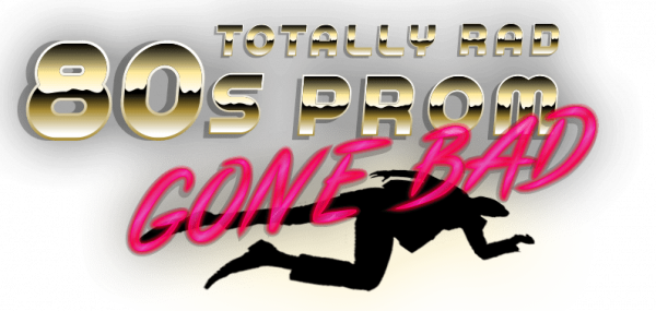 totally-rad-80s-prom-gone-bad-logo