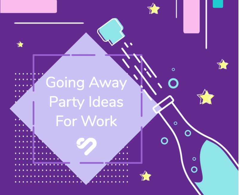 45 Phenomenal Going Away Party Ideas For Work In 2024