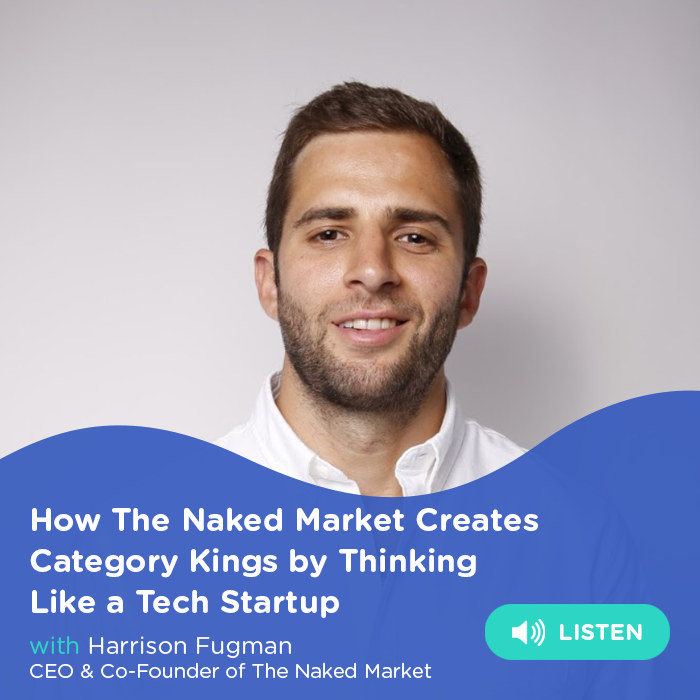 Episode 151 How The Naked Market Creates Category Kings by Thinking