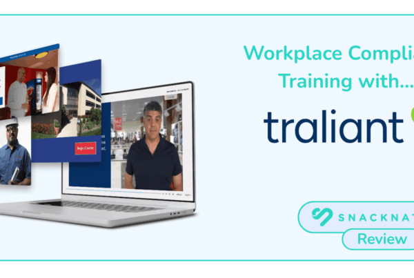 Transform Workplace Compliance with Traliant - SnackNation Review Guide